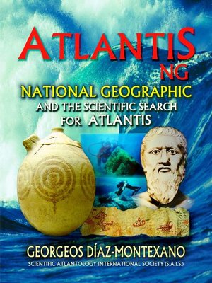 cover image of ATLANTIS . NG National Geographic  and the scientific search for Atlantis